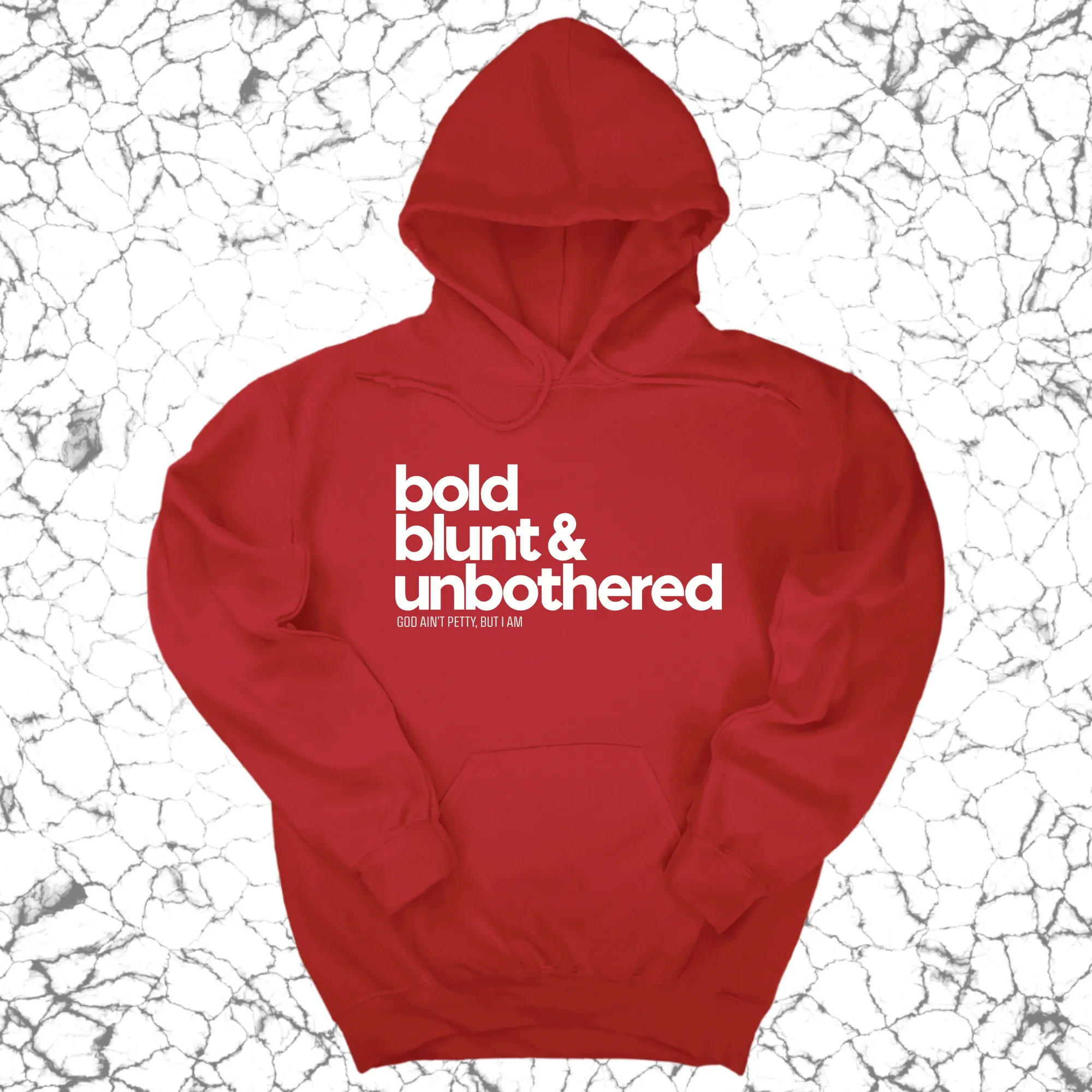 Bold Blunt & Unbothered Unisex Hoodie