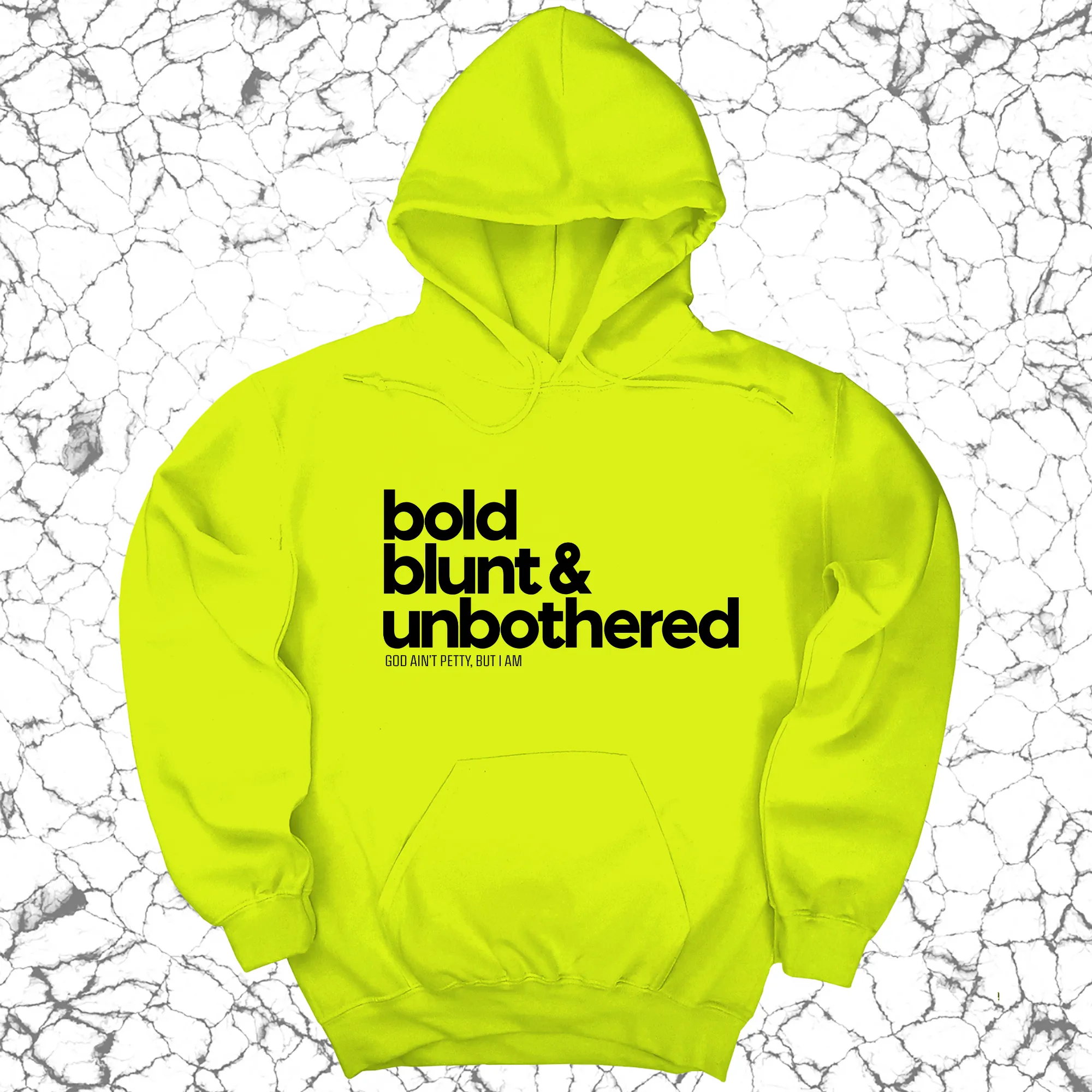 Bold Blunt & Unbothered Unisex Hoodie