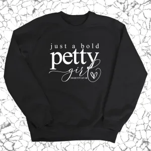 Just a Bold Petty Unisex Sweatshirt