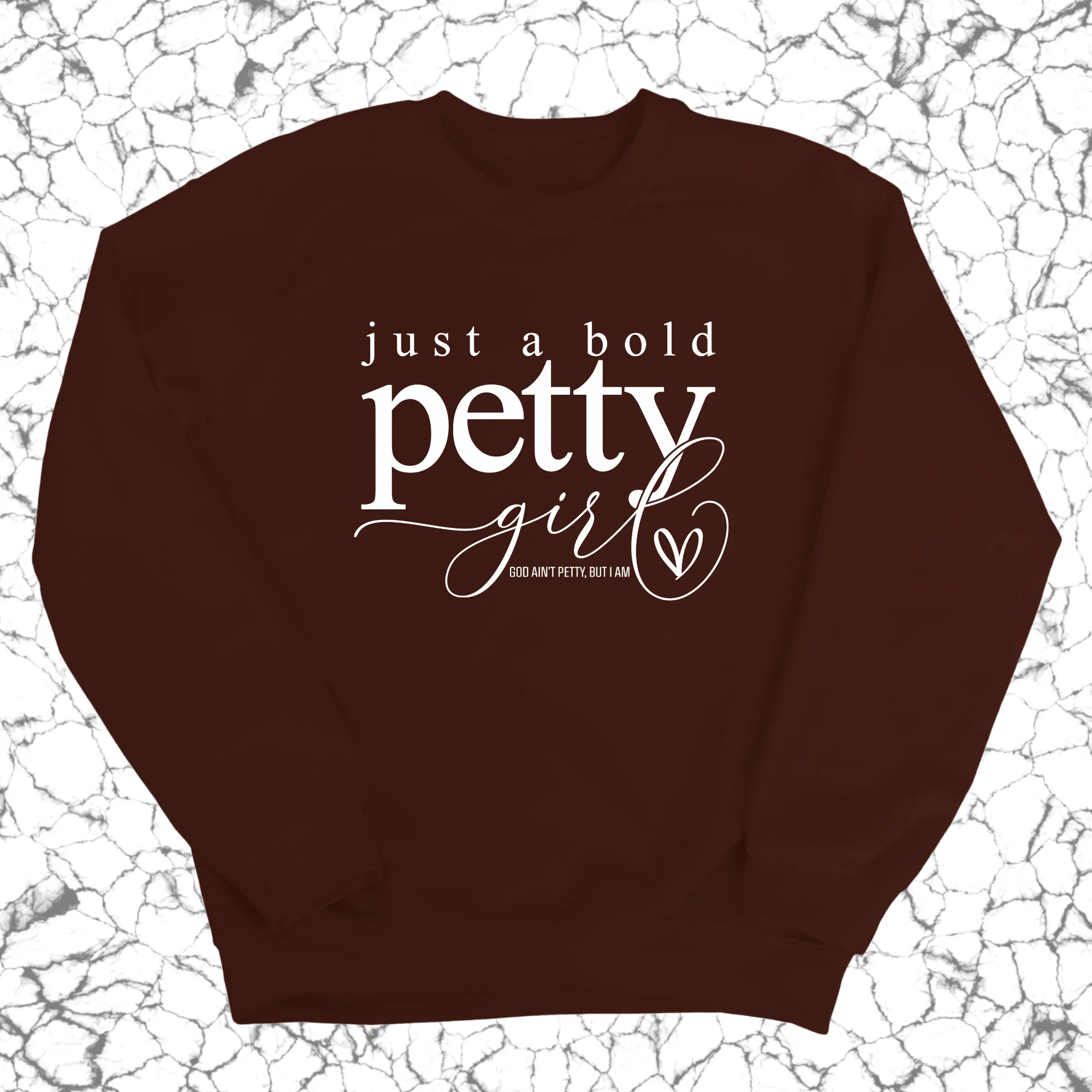 Just a Bold Petty Unisex Sweatshirt