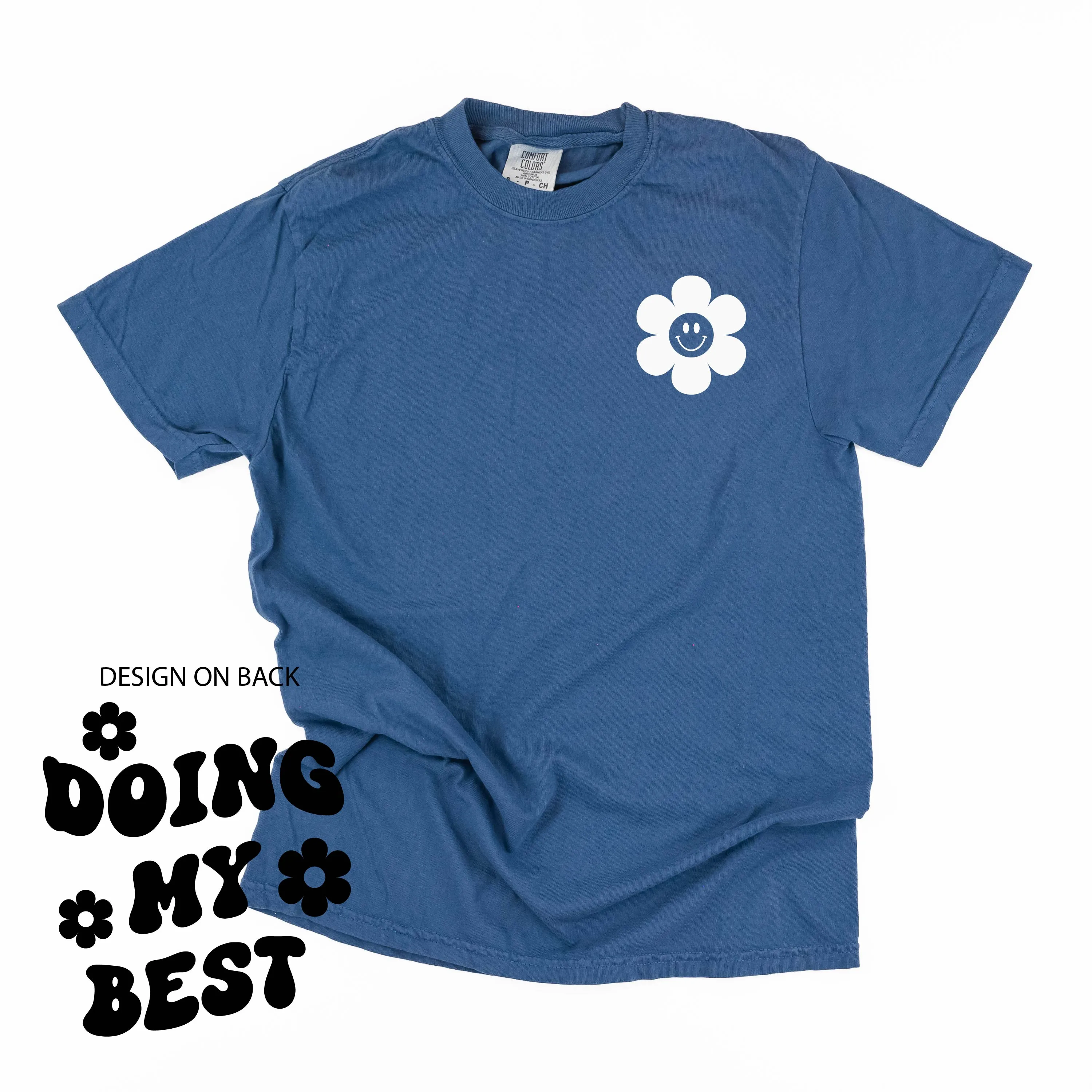 Melting Motherhood - DOING MY BEST (w/ Simple Flower Smiley) - SHORT SLEEVE COMFORT COLORS TEE